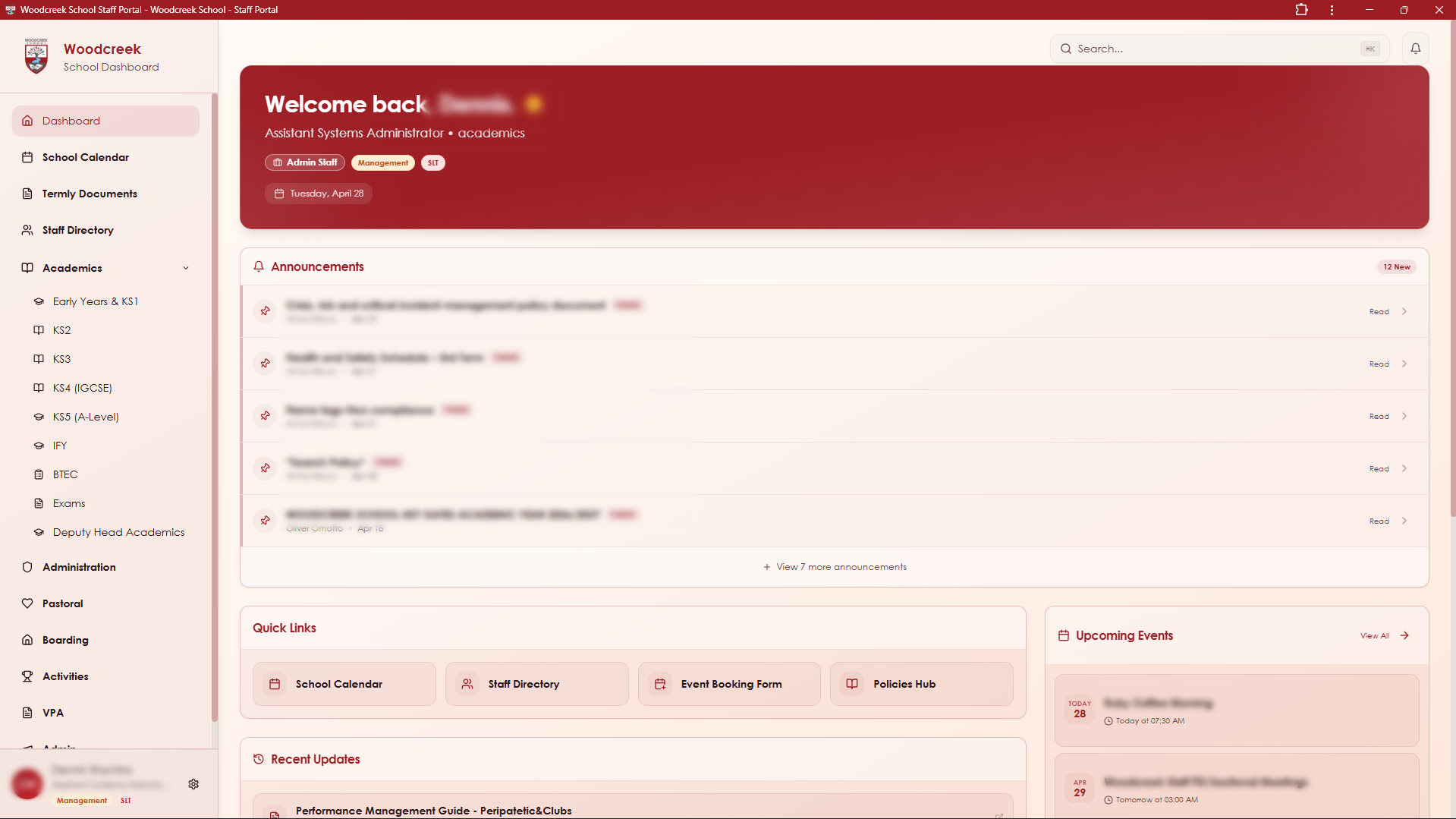 Dashboard. Role, upcoming events, quick links and announcements in one view.